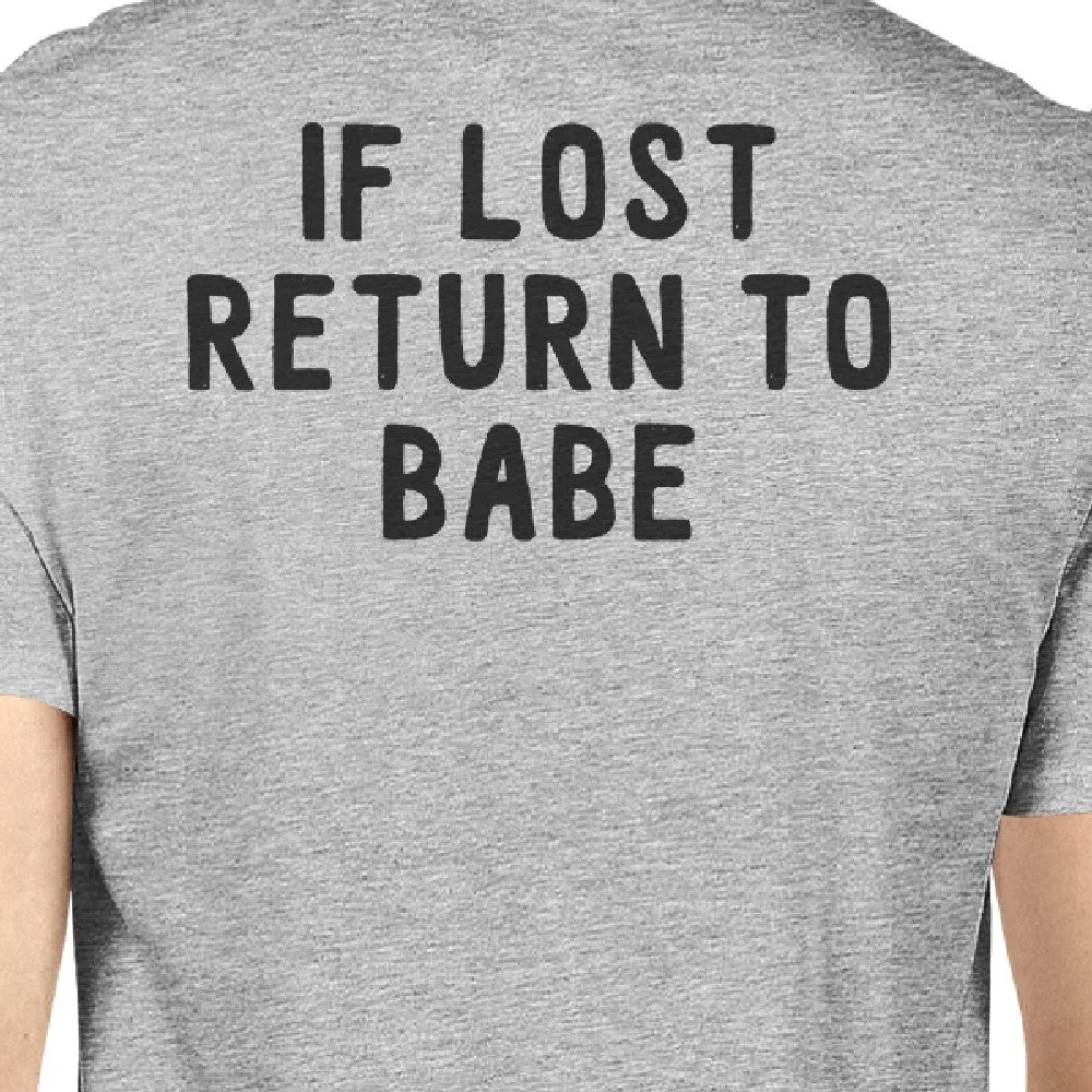 If Lost Return To Babe And I Am Babe Matching Couple Grey Shirts