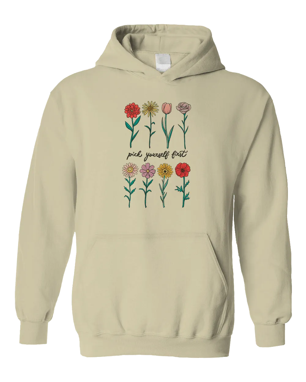 Pick Yourself First (Flowers) - Hoodie