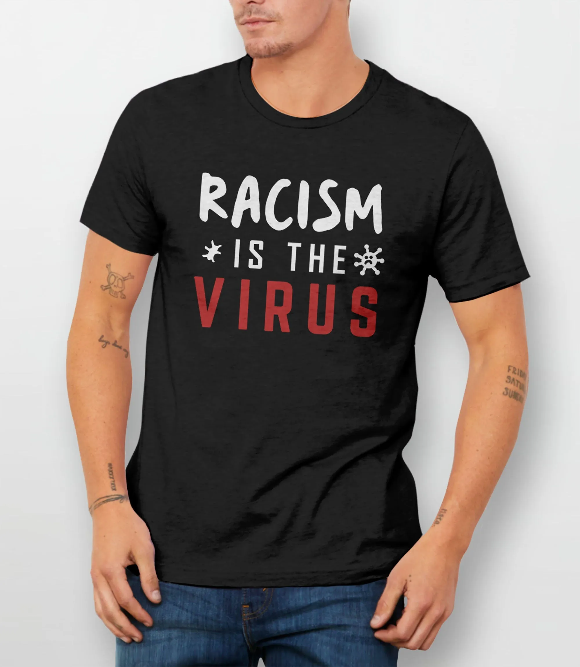 Racism is the Virus Shirt