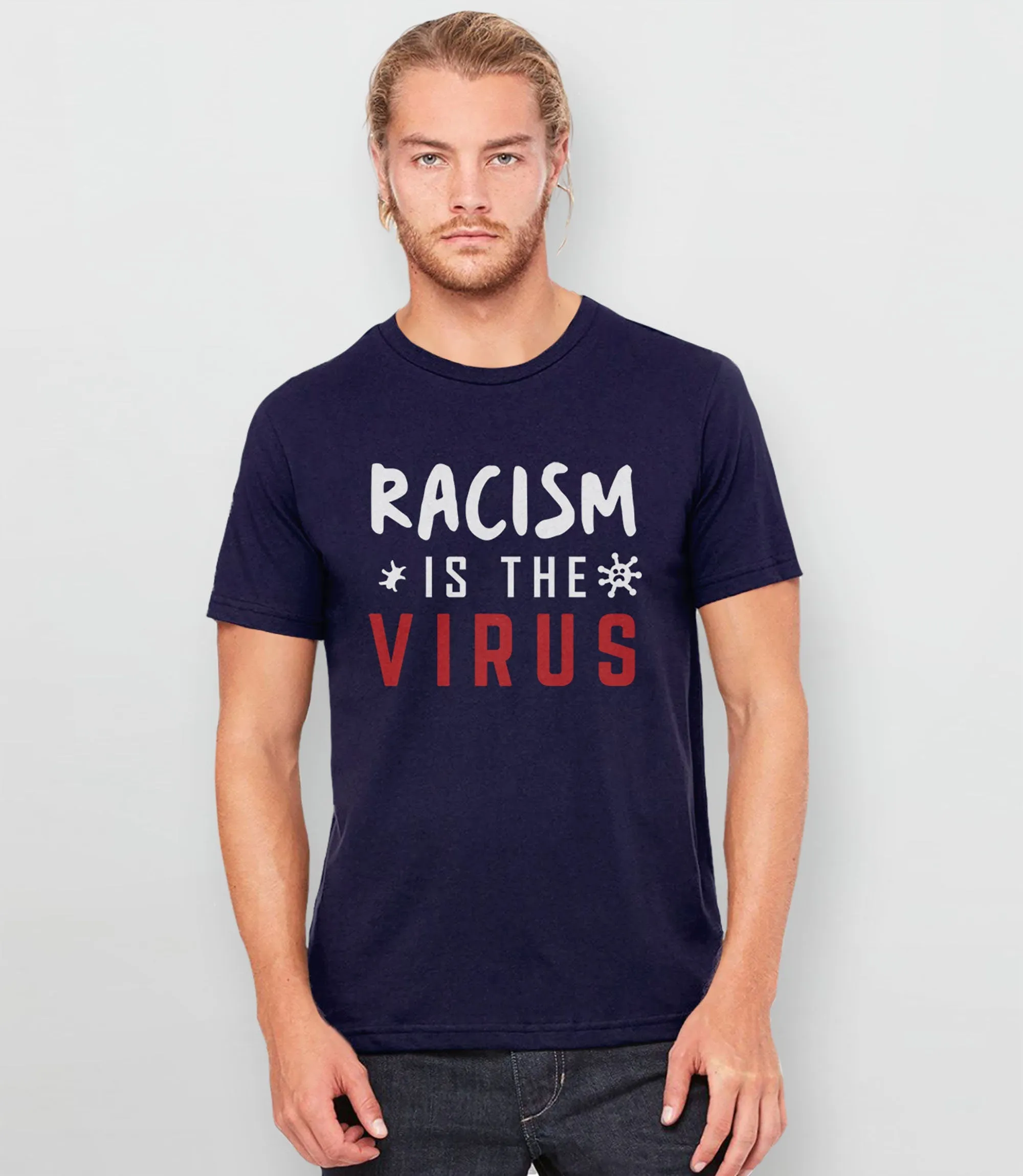 Racism is the Virus Shirt